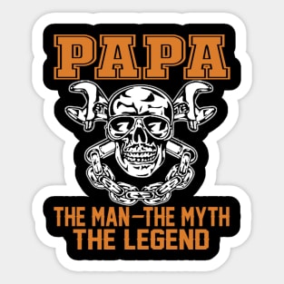 Papa the man the myth the legend Sticker